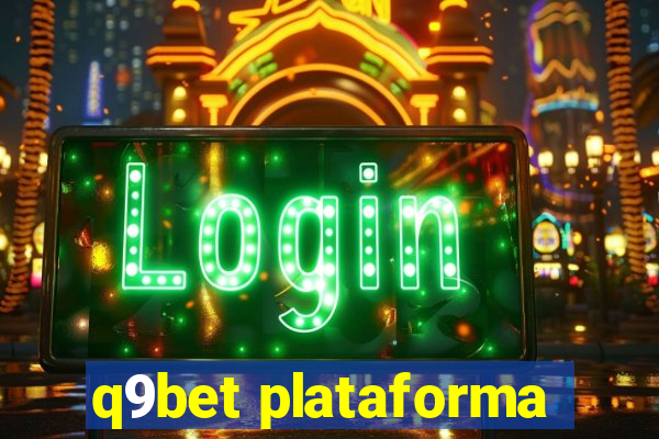 q9bet plataforma